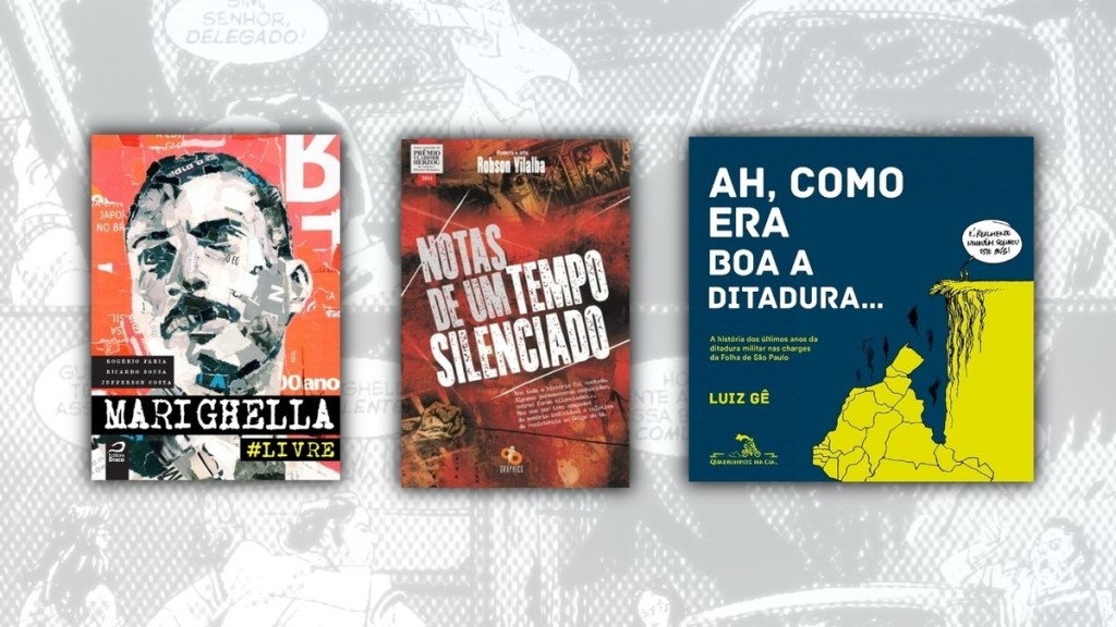 Ludimila Ferreira 4 HQs que recontam os anos de chumbo da Ditadura Militar brasileira