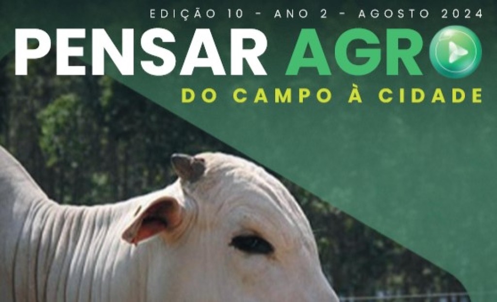 Já está disponível a nova edição da revista Pensar Agro