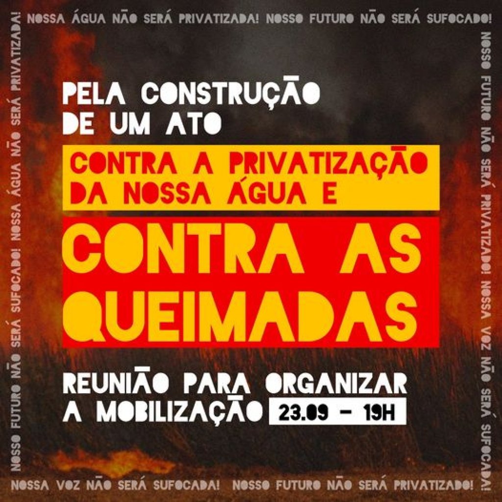 Ambientalistas organizam manifestação contra concessão do Daem e queimadas