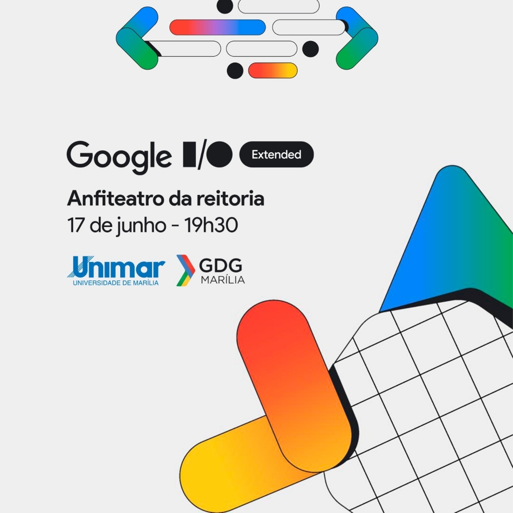 Unimar vai ser sede para evento global de tecnologia. o Google I/O Extended